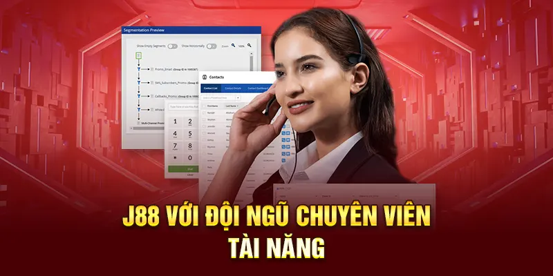 J88 với đội ngũ chuyên viên tài năng